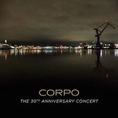 Corpo - The 30th Anniversary Concert (CD)