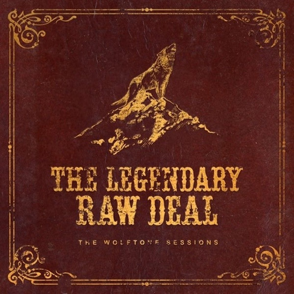 The Legendary Raw Deal - The Wolftone Sessions (CD)