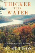 A Laurel Highlands Mystery 6 - Thicker Than Water