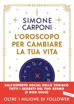 L'oroscopo per cambiare la tua vita