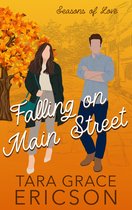 Seasons of Love 1 - Falling on Main Street