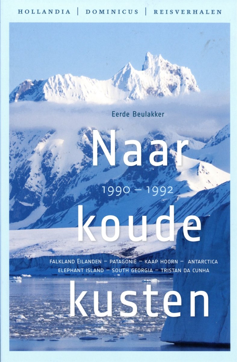 Hollandia zeeboeken - Naar koude kusten 1990-1992 - Eerde Beulakker