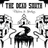 Dead South - Chains & Stakes (Cd)