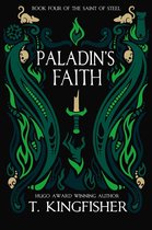 The Saint of Steel 4 - Paladin's Faith