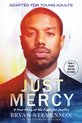 Just Mercy Movie TieIn Edition, Adapted for Young Adults A True Story of the Fight for Justice