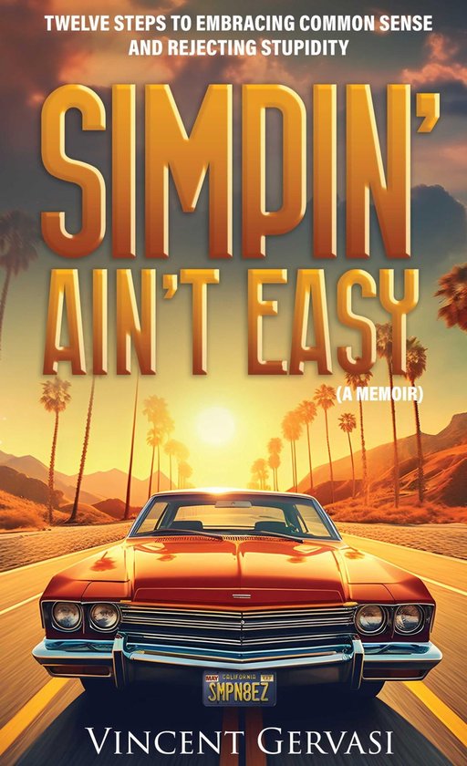 SIMPIN' AIN'T EASY (ebook), Vincent Gervasi 9798988631026 Boeken bol