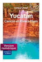 Guide de voyage - Yucatan, Cancun et Riviera Maya 2ed