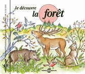 Various Artists - Je Decouvre La Foret (CD)