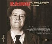 Raimu - De L Alcazar De Marseille À La Comedie Française 3 (CD)