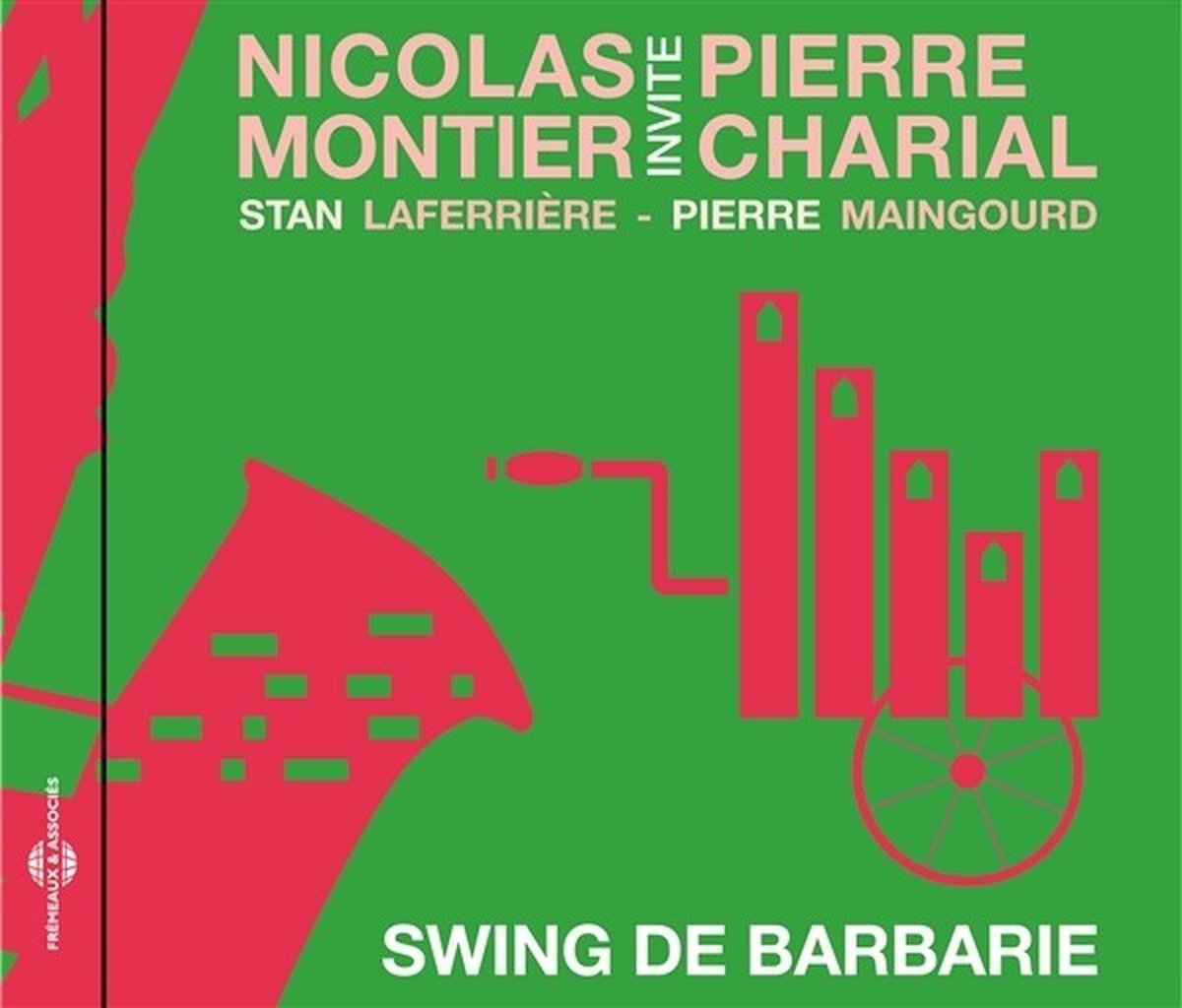 Nicolas Montier, Pierre Charial, Stan Laferrière, Pierre Maingourd - Swing De Barbarie (CD)