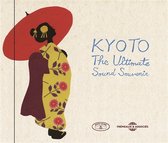 Various Artists - Kyoto The Ultimate Sound Souvenir (CD)