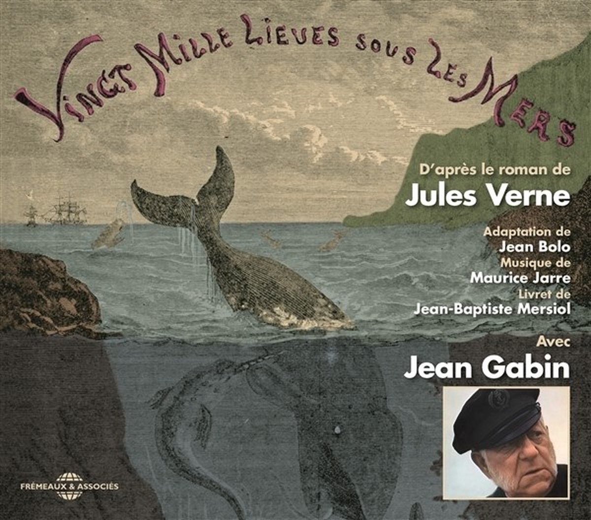 D'apres Le Roman De Jules Verne - Vingt Mille Lieues Sous Les Mers, Avec Jean Gabin (CD)