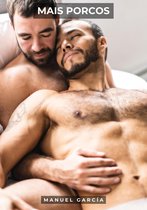 Coleção de Histórias Eróticas Gays em Português para Adultos 49 - Mais Porcos