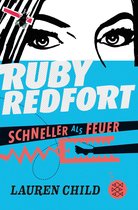 Ruby Redfort 3 - Ruby Redfort – Schneller als Feuer