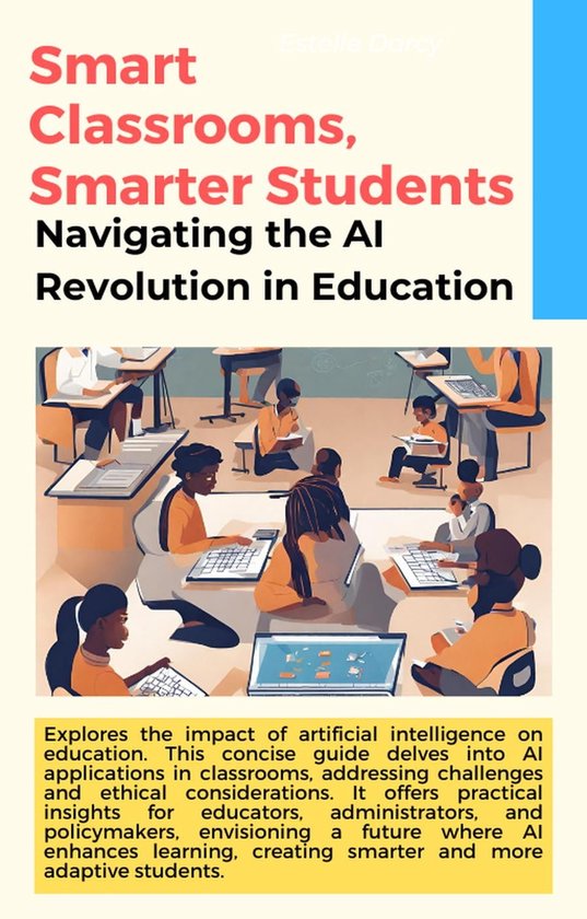 Smart Classrooms, Smarter Students: Navigating the AI Revolution in ...