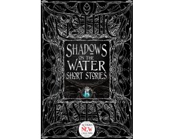 Omslag van Gothic Fantasy- Shadows on the Water Short Stories