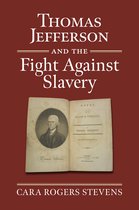 American Political Thought- Thomas Jefferson and the Fight against Slavery