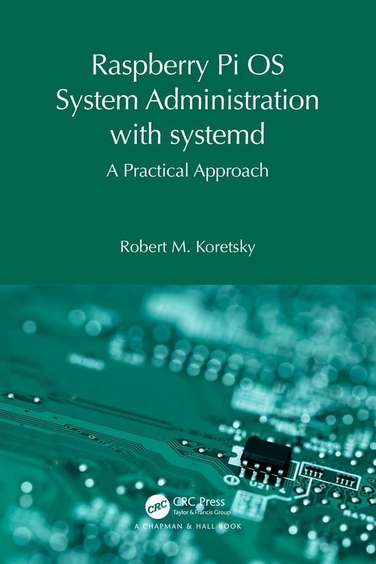 Raspberry Pi OS System Administration with systemd- Raspberr ... - cover