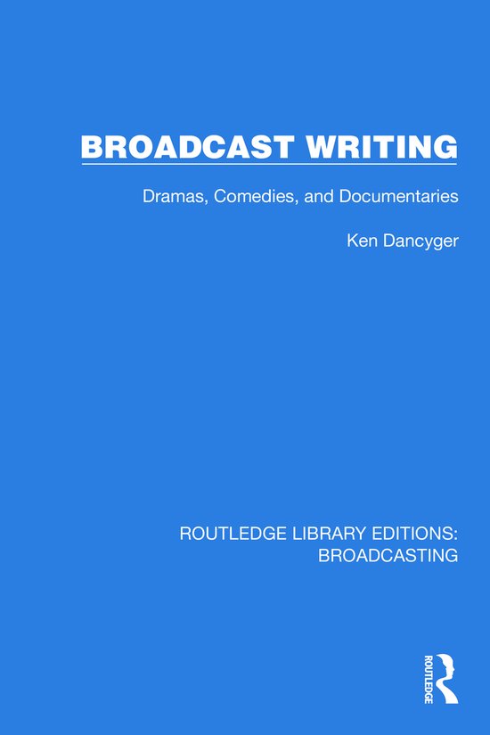 Routledge Library Editions: Broadcasting- Broadcast Writing - cover