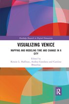 Routledge Research in Digital Humanities- Visualizing Venice