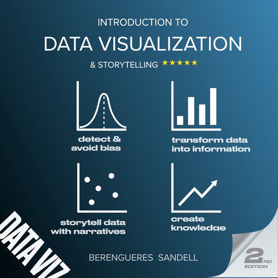 Introduction to Data Visualization and Storytelling, Jose Berengueres ...