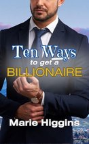 Where Dreams Come True 10 - Ten Ways to Get a Billionaire