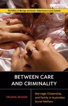 Politics of Marriage and Gender: Global Issues in Local Contexts - Between Care and Criminality