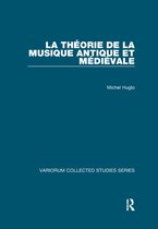 La theorie de la musique antique et medievale