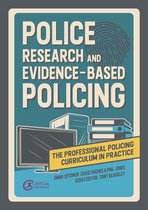 The Professional Policing Curriculum in Practice- Police Research and Evidence-based Policing