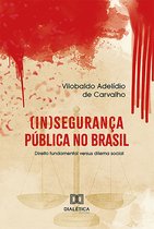 (In)segurança pública no Brasil