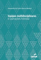 Série Universitária - Equipes multidisciplinares e operações híbridas