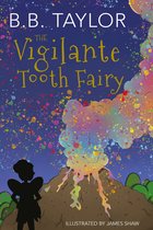 The Vigilante Tooth Fairy