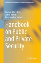 Competitive Government: Public Private Partnerships- Handbook on Public and Private Security