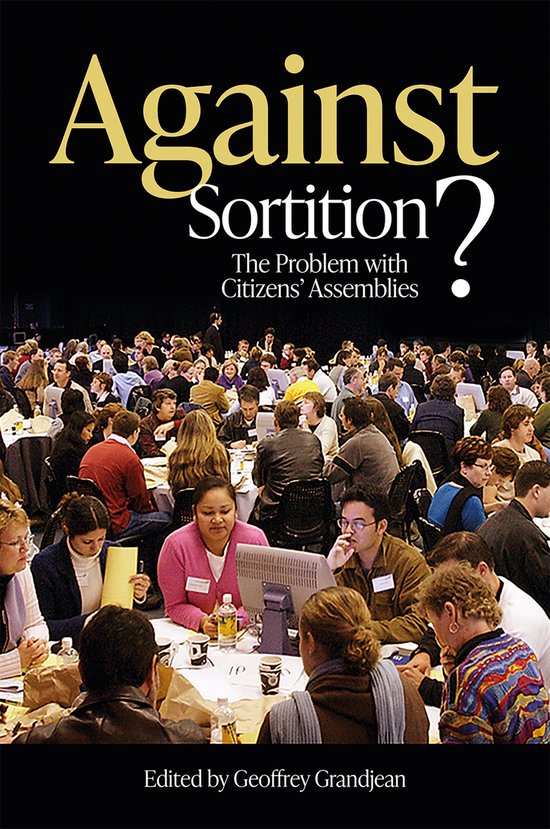 Sortition and Public Policy- Against Sortition?