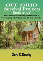 Off Grid Survival Projects Book 2024