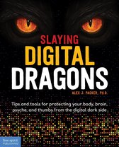 Slaying Digital Dragons ™