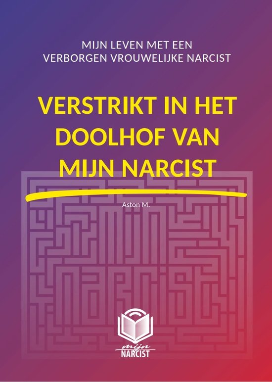 De Vrouwelijke Narcist Herken, Begrijp en Bescherm Jezelf