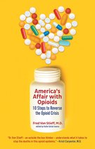 America's Affair with Opioids