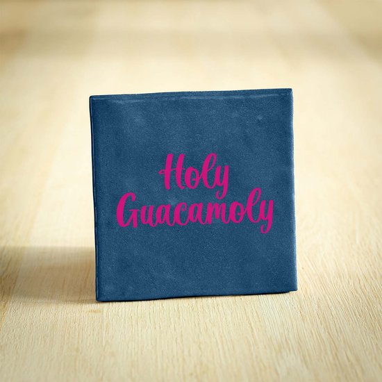 Tegeltje - Holy Guacamoly | Donkerblauw | 10x10cm - Interieur - Wijsheid - Tegelwijsheid - Spreuktegel - Keramiek - BONT