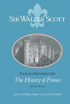 Tales Of A Grandfather - The History Of France