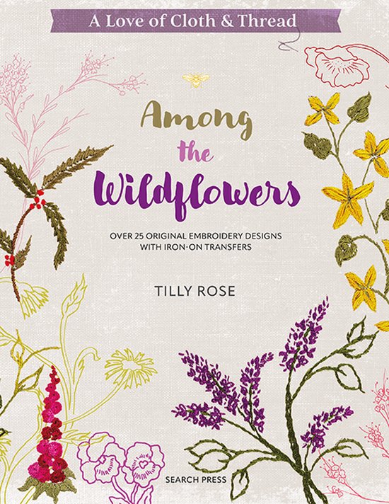 A Love of Cloth & Thread-A Love of Cloth & Thread: Among the Wildflowers