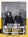 Elke week Amsterdam door! Gijs & Floor