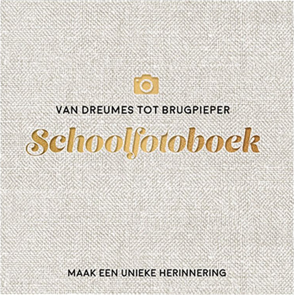 Van dreumes tot brugpieper schoolfotoboek - Boekhuis