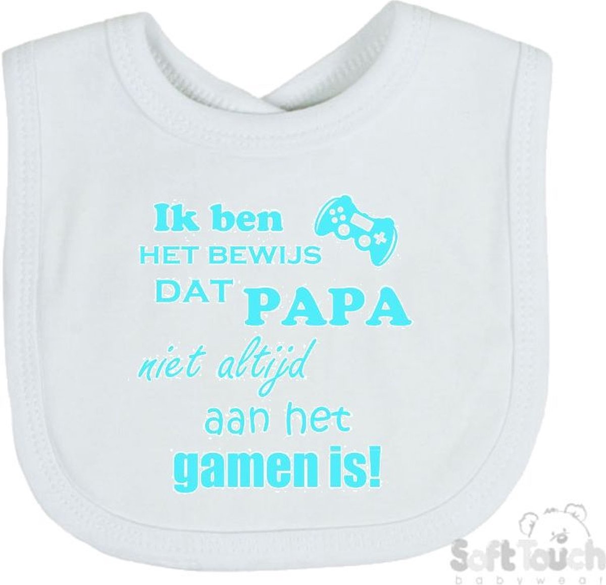 Goedkoopste Soft Touch Slabber Slabbetje Slab Ik ben het bewijs dat papa niet altijd aan het gamen is! Unisex Katoen Wit/aquablauw Maat 33x22 Cm