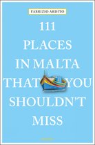 111 Places- 111 Places in Malta That You Shouldn't Miss