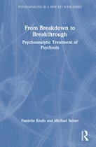 Psychoanalysis in a New Key Book Series- From Breakdown to Breakthrough