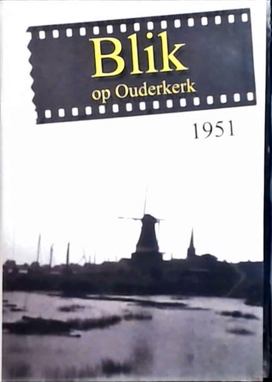 Blik op Ouderkerk 1951 (DVD)