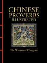 Chinese Bound- Chinese Proverbs Illustrated