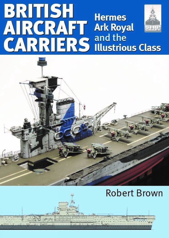 Ship Craft Modelling- ShipCraft 32: British Aircraft Carrier ... - cover