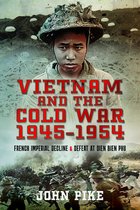 Vietnam and the Cold War 1945-1954